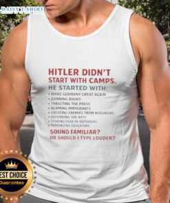 Good Hitler Didn't Start With Camps tank top featuring a provocative slogan, ideal for bold fashion statements.