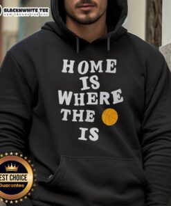 Good Home Is Where The Basketball Is Hoodie featuring a stylish design for basketball enthusiasts and comfort lovers.