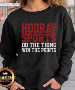 Alt Text: Good Hooray Sports Do The Thing Win The Points Sweatshirt in vibrant colors, perfect for sports enthusiasts.