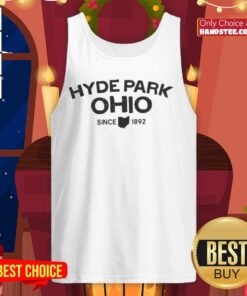 Good Hyde Park Ohio Since 1892 tank top design featuring vintage typography and a classic fit for casual wear.