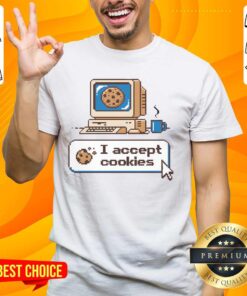 Good I Accept Cookies T-Shirt featuring a fun graphic design, perfect for cookie lovers and internet humor fans.
