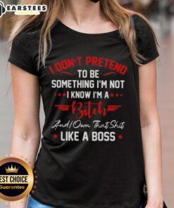 Funny women's tee featuring 'I know I'm a bitch, did you handle that like a boss?' perfect for confident ladies.