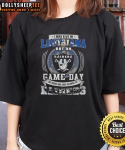 Women's tee featuring 'Good I May Live In Louisiana But On Game Day My Heart Belongs To Las Vegas Raiders Football' design.