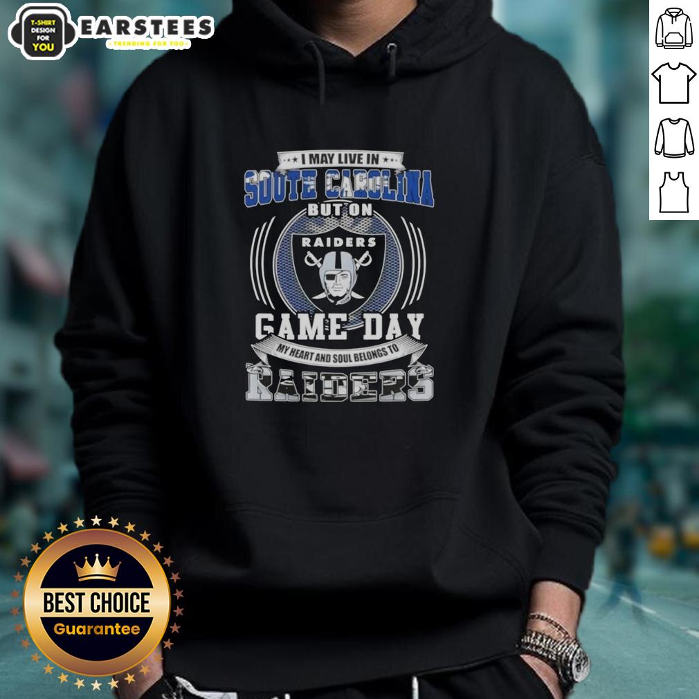 good-i-may-live-in-south-carolina-but-on-game-day-my-heart-and-soul-belongs-to-las-vegas-raiders-football-hoodie Alt Text: Game day hoodie featuring 'My heart belongs to Las Vegas Raiders' design, perfect for South Carolina fans.
