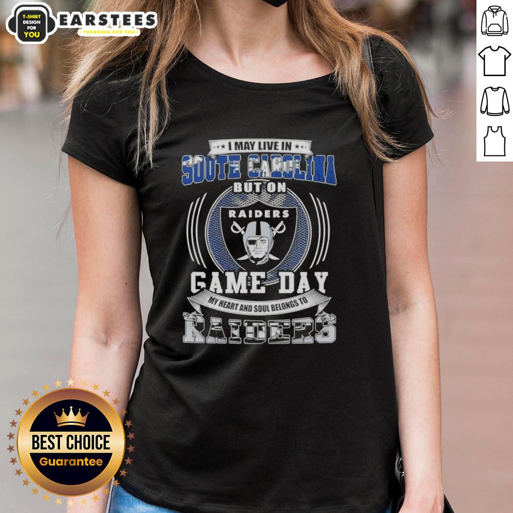 good-i-may-live-in-south-carolina-but-on-game-day-my-heart-and-soul-belongs-to-las-vegas-raiders-football-ladies-tee Game day ladies tee featuring 'My Heart and Soul Belongs to Las Vegas Raiders Football' in South Carolina style.
