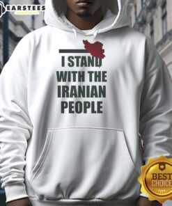 Good I Stand With The Iranian People hoodie featuring bold text, promoting solidarity with Iran's citizens and their rights.