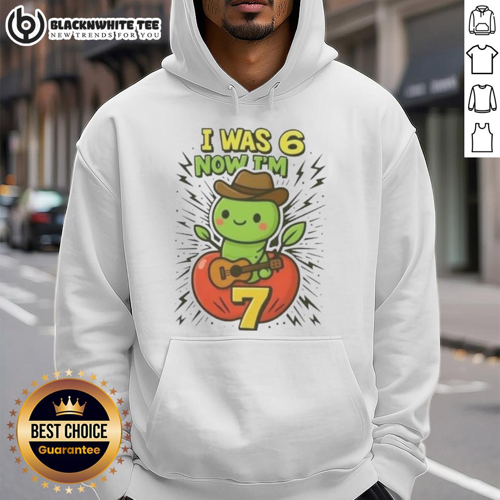 Good I Was 6 Now I'M 7 Years Old 6 7 Meme 7Th Birthday Hoodie 7th birthday hoodie featuring a playful 'Good I Was 6, Now I'm 7' meme design for kids celebrating their special day.
