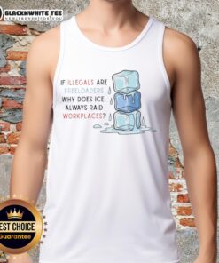 Tank top featuring 'Good ICE Raids Workplaces' slogan, highlighting the debate on ICE workplace raids and illegal immigration.