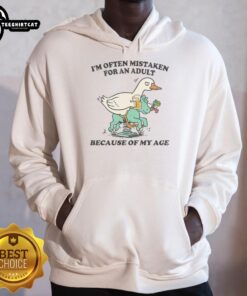 Young person wearing a 'Good I'm Often Mistaken For An Adult Because Of My Age' goose hoodie, showcasing a playful style.