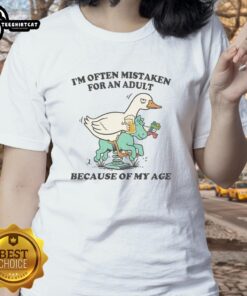 Good I'm Often Mistaken for an Adult Ladies Tee featuring a humorous design for women, perfect for casual wear.