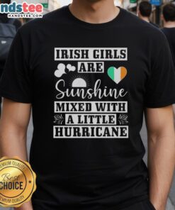 Alt Text: Good Irish Girls Are Sunshine Mixed With A Little Hurricane T-Shirt design featuring vibrant graphics and playful text.