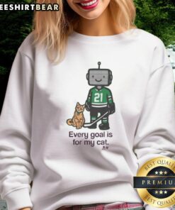 Good Jason Robertson Every Goal Is For My Cat sweatshirt featuring a playful cat graphic and bold text design.