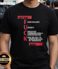 Good Jeff Van Gundy Get The Fck Back T-Shirt featuring bold text design, perfect for basketball fans and humor enthusiasts.