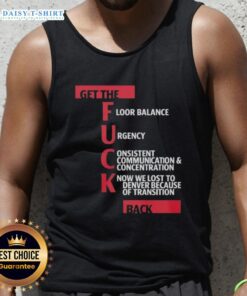 Good Jeff Van Gundy Get The Fck Back tank top featuring bold text design for basketball fans and casual wear.