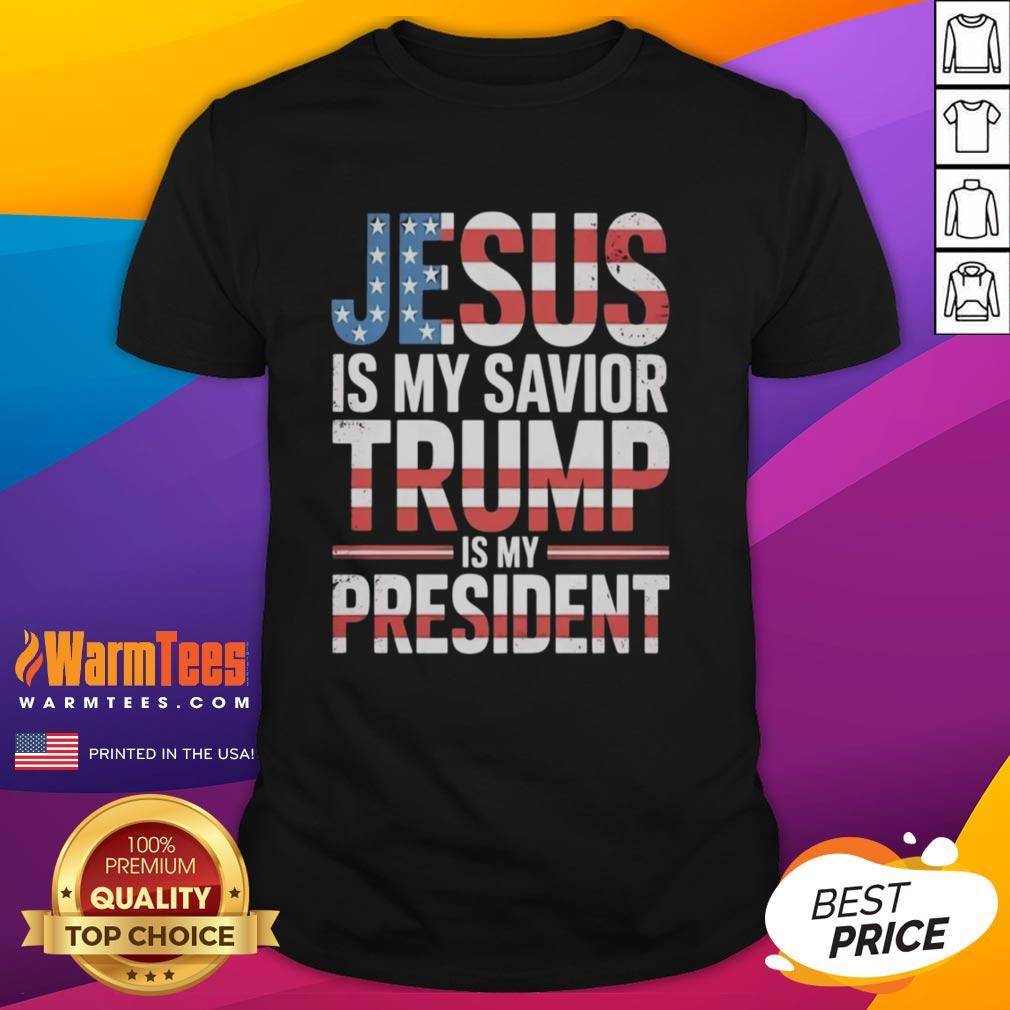 good-jesus-is-my-savior-trump-is-my-president-t-shirt-1 Good Jesus Is My Savior Trump Is My President T-Shirt featuring bold text design for Christian and political enthusiasts.