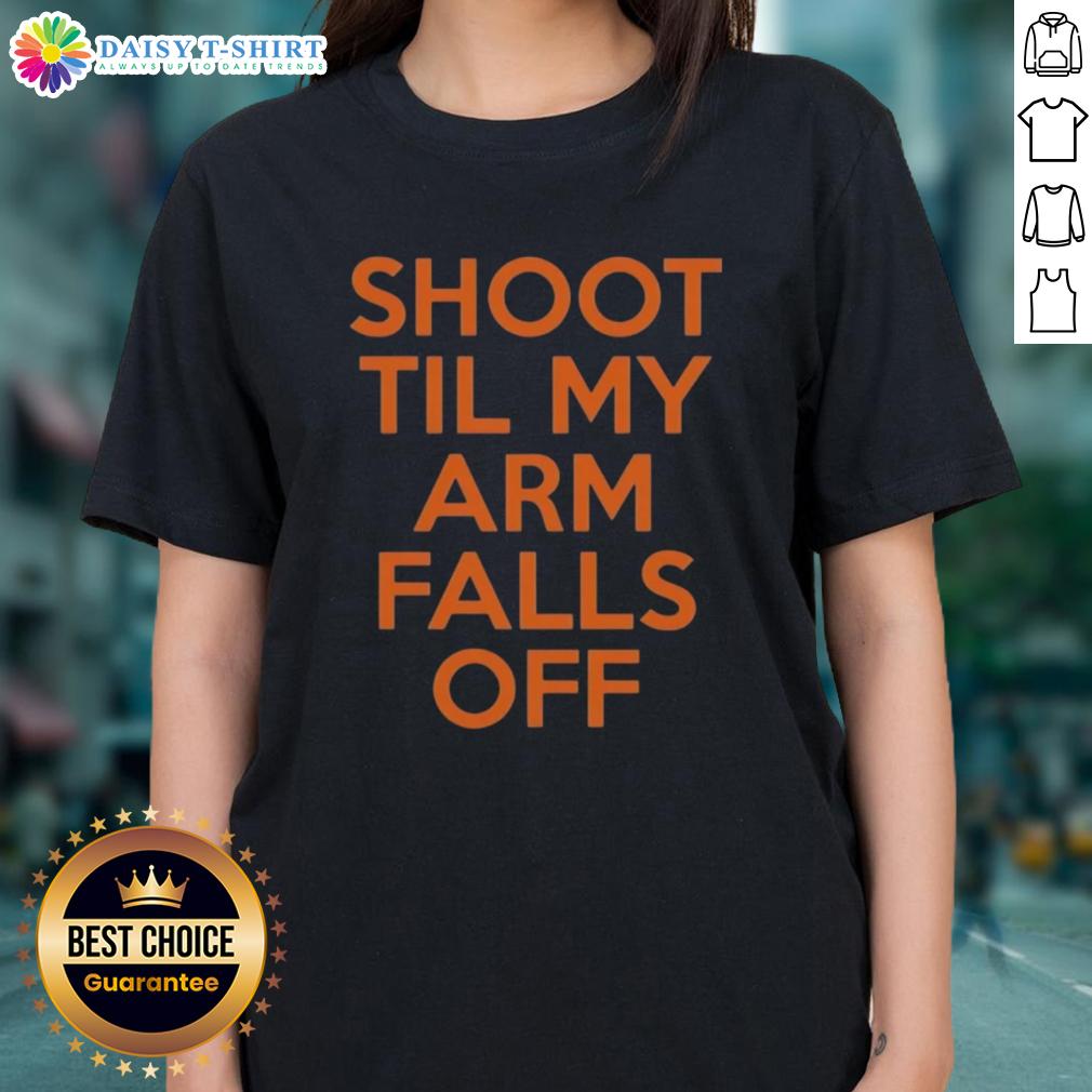 Good Kevin Durant Shoot Til My Arm Falls Off Ladies Tee Good Kevin Durant Shoot Til My Arm Falls Off Ladies Tee featuring a stylish graphic of Durant in action on a soft fabric.
