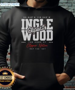 Good Los Angeles Clippers Inglewood hoodie showcasing Clipper Nation pride, perfect for fans supporting their team.