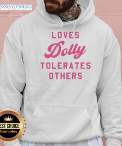 Good Loves Dolly Tolerates Others Hoodie featuring a playful design, perfect for pet lovers and cozy casual wear.