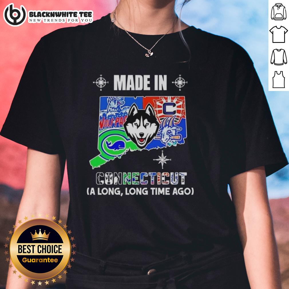 Good Made In Connecticut A Long Long Time Ago State Mashup Logo Teams Ladies-Tee Good Made in Connecticut logo on a ladies tee, featuring a vintage mashup design celebrating state teams.