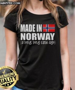 Alt Text: Good Made in Norway Long Time Ago flag design on a stylish ladies tee, showcasing Norwegian pride and heritage.