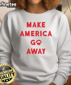 Alt Text: Good Make America Go Away Sweatshirt in black with bold white lettering, perfect for casual wear and expressing opinions.