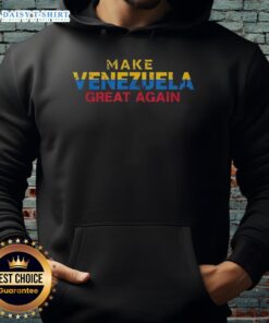 Alt Text: Good Make Venezuela Great Again political humor hoodie featuring bold text and vibrant design for stylish activism.