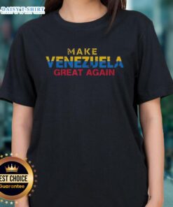 Alt Text: Good Make Venezuela Great Again political humor ladies tee showcasing a fun, vibrant design for supporters.