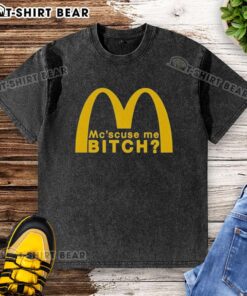 Good McScuse Me Bitch McDonald Washed T-Shirt design featuring playful graphics and vibrant colors, perfect for casual wear.