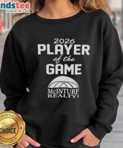 Alt Text: Good Mcinturf Realty 2026 Player of the Game sweatshirt, showcasing team spirit and athletic pride in a stylish design.