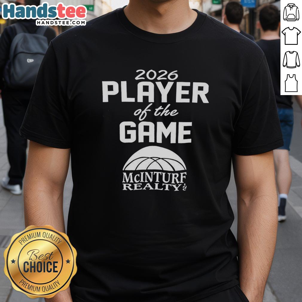 good-mcinturf-realty-2026-player-of-the-game-t-shirt-1 Alt Text: Good Mcinturf Realty 2026 Player Of The Game T-Shirt featuring bold graphics and vibrant colors for sports fans.