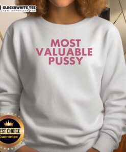 Good Melina Most Valuable Pussy Sweatshirt featuring bold graphic design in vibrant colors for stylish casual wear.