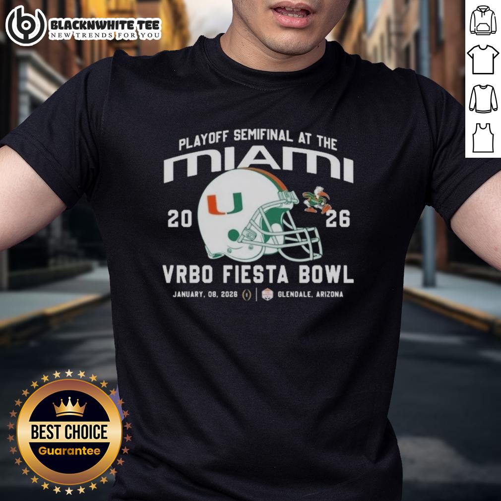 Good Miami Hurricanes 2026 Playoff Semifinal At The Vrbo Fiesta Bowl Helmet T-Shirt Good Miami Hurricanes 2026 Playoff Semifinal T-Shirt featuring Vrbo Fiesta Bowl helmet design.
