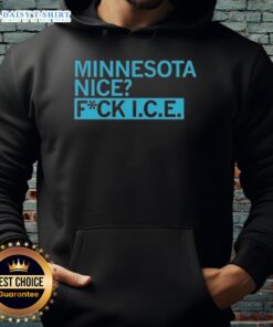 Good Minnesota Nice Fck Ice Hoodie featuring a bold design perfect for winter wear in Minnesota's cold climate.
