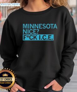 Alt Text: Good Minnesota Nice Fck Ice Sweatshirt featuring a bold design, perfect for winter style and Minnesota pride.