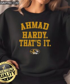Good Mizzou Tigers Ahmad Hardy That's It Sweatshirt featuring bold graphics and cozy design for fans of Mizzou football.