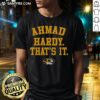 Good Mizzou Tigers Ahmad Hardy That'S It T-Shirt featuring bold design and vibrant colors, perfect for fans and supporters.