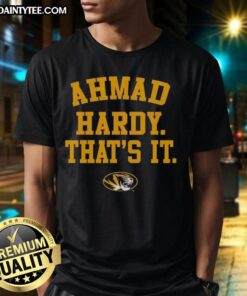 Good Mizzou Tigers Ahmad Hardy That'S It T-Shirt featuring bold design and vibrant colors, perfect for fans and supporters.