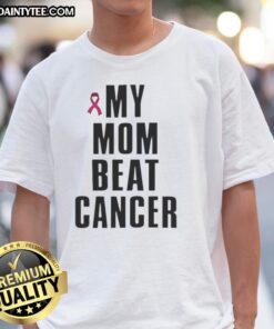 Good My Mom Beat Cancer Pink Ribbon T-Shirt celebrating cancer survival with a vibrant pink ribbon design.