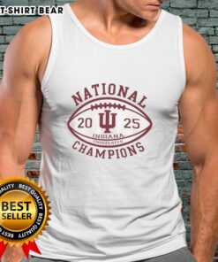 2025 Indiana Hoosiers Undefeated College Football Playoff tank top celebrating Good National Champions victory.