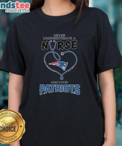 Alt Text: Good Never Underestimate A Nurse shirt featuring a football theme, perfect for New England Patriots fans.