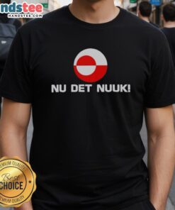 Good Nu Det Nuuk Greenland Flag T-Shirt featuring a vibrant design of the Greenland flag, perfect for proud locals and visitors.