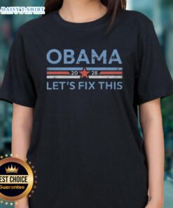 Good Obama 2028 political protest rally shirt featuring 'Let's Fix This' slogan on a stylish ladies' tee.