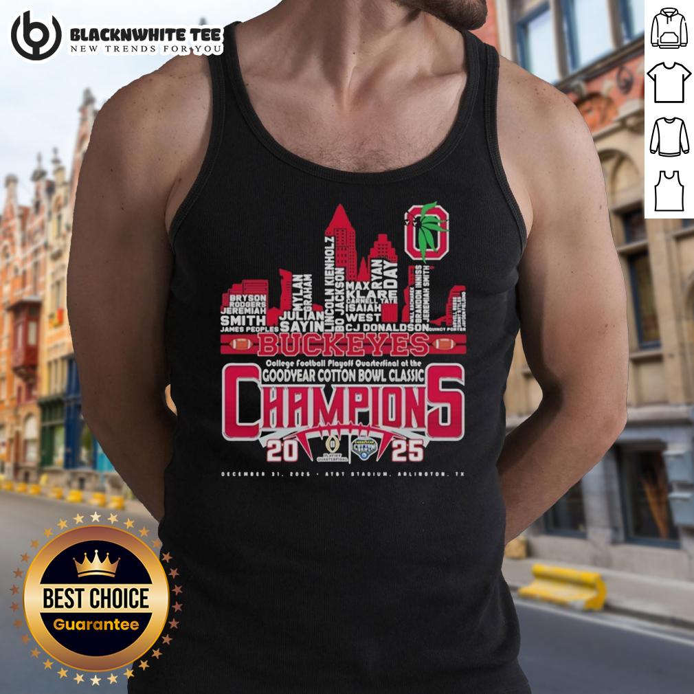 Good Ohio State Buckeyes College Football Playoff Quarterfinal At The Goodyear Cotton Bowl Classic Tank Top Ohio State Buckeyes tank top worn during College Football Playoff Quarterfinal at Goodyear Cotton Bowl Classic.