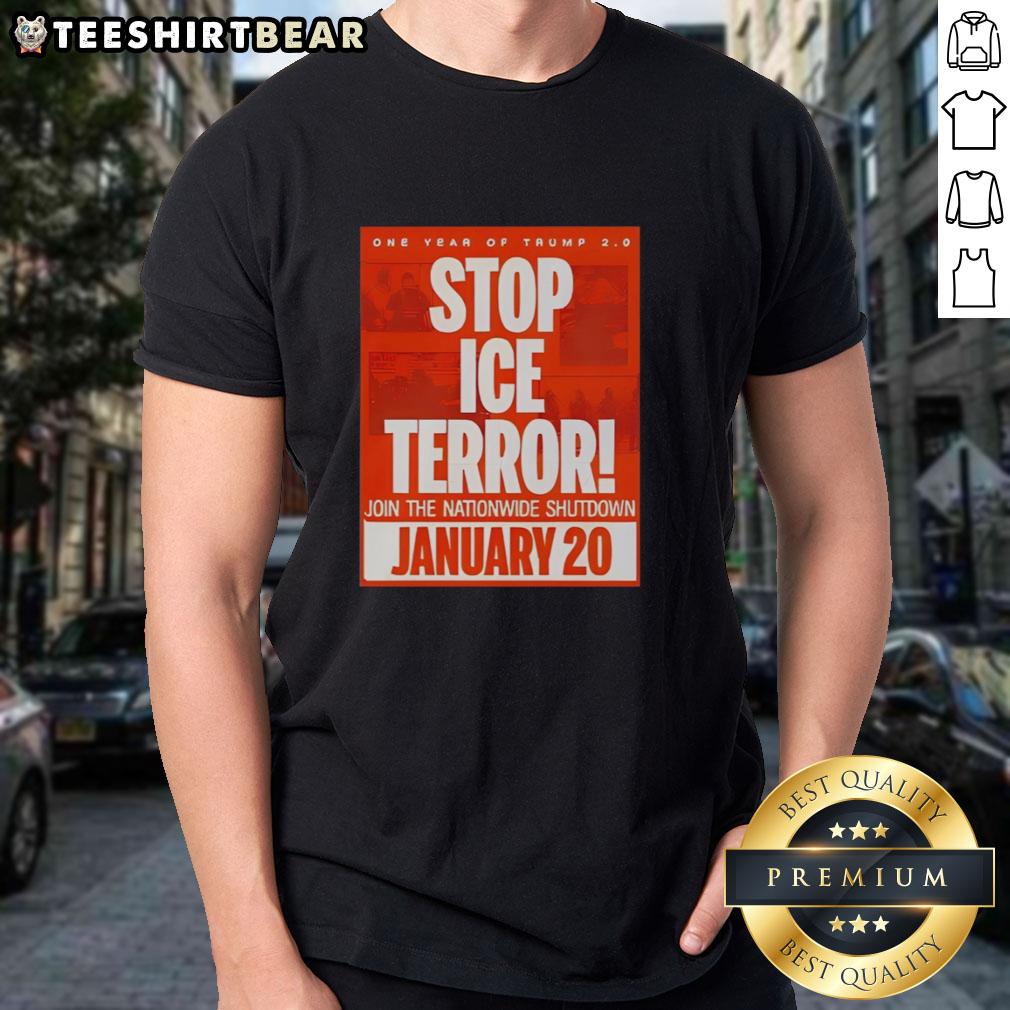 good-one-year-of-trump-stop-ice-terror-join-the-nationwide-shutdown-january-20-2026-t-shirt Good One Year Of Trump Stop ICE Terror Join Nationwide Shutdown January 20 2026 T-Shirt design featuring bold text.