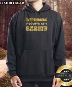 Funny hoodie with 'Good Overthinking Counts As Cardio' slogan, perfect for gym lovers and humor enthusiasts.