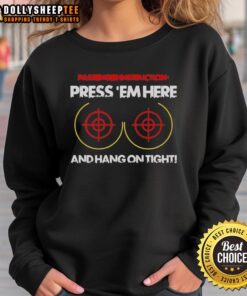 Good Passenger Instruction sweatshirt featuring 'Press 'Em Here and Hang On Tight' design, perfect for travel enthusiasts.