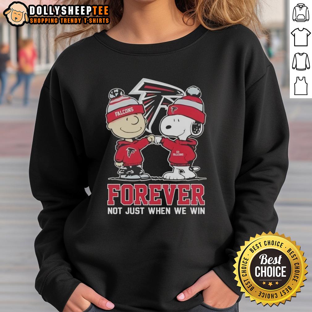 Good Peanut Snoopy Charlie Brown Atlanta Falcons Forever Not Just When We Win Sweatshirt Alt Text: Good Peanut Snoopy and Charlie Brown Atlanta Falcons sweatshirt celebrating fandom, 'Forever Not Just When We Win'.