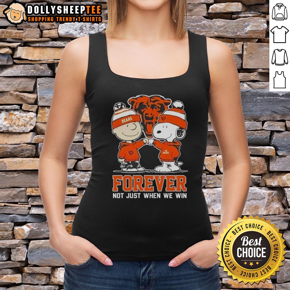 Good Peanut Snoopy Charlie Brown Chicago Bears Forever Not Just When We Win Tank Top Good Peanut Snoopy Charlie Brown Chicago Bears Forever tank top design showcasing team spirit and loyalty.