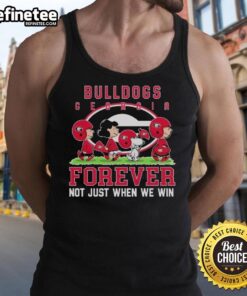 Georgia Bulldogs Forever tank top featuring 'Not Just When We Win' design, perfect for loyal fans and casual wear.