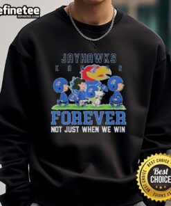 Good Peanuts Kansas Jayhawks Forever sweatshirt, perfect for fans to show support not just when they win.